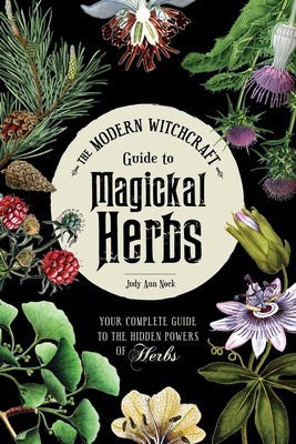 Book // Modern Witchcraft Guide To Magickal Herbs